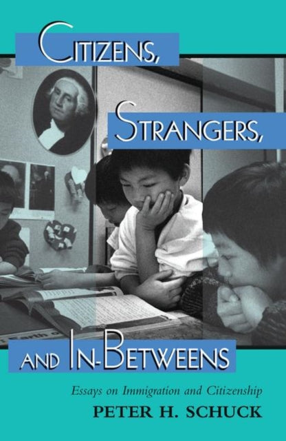 Book cover of: Citizens, Strangers, And In-betweens
