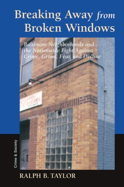 Book cover of: Breaking Away From Broken Windows