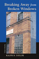 Book cover of: Breaking Away From Broken Windows