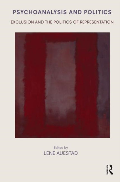 Book cover of: Psychoanalysis and Politics