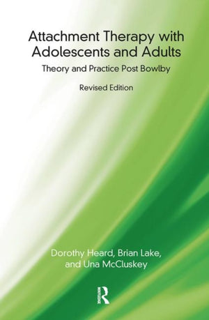Attachment Therapy with Adolescents and Adults