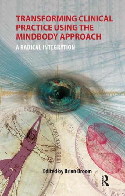 Book cover of: Transforming Clinical Practice Using the MindBody Approach