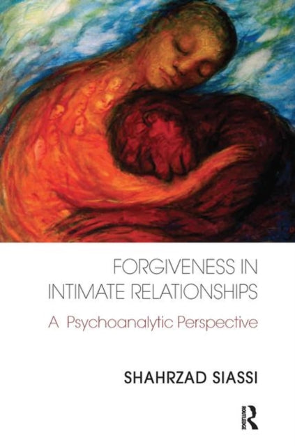 Book cover of: Forgiveness in Intimate Relationships