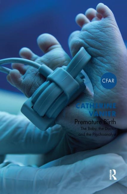 Book cover of: Premature Birth. By: Catherine Vanier