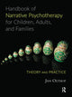 Book cover of: Handbook of Narrative Psychotherapy for Children, Adults, and Families