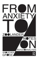 Book cover of: From Anxiety to Zoolander. By: Anouchka Grose