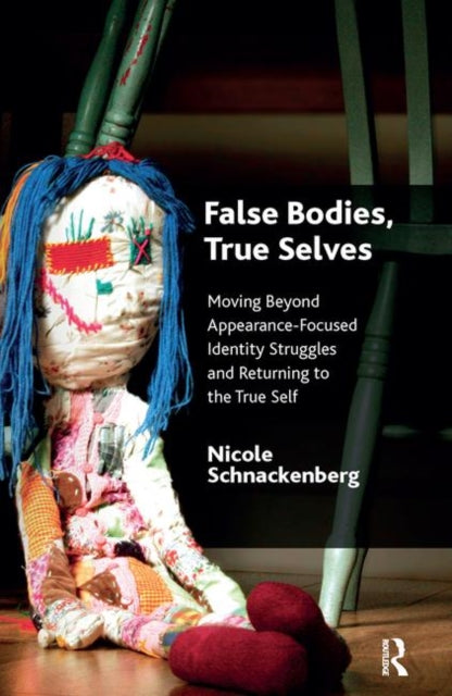 Book cover of: False Bodies, True Selves