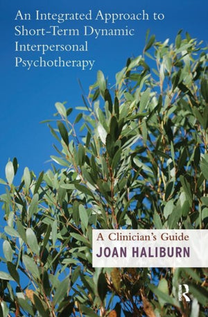 An Integrated Approach to Short-Term Dynamic Interpersonal Psychotherapy