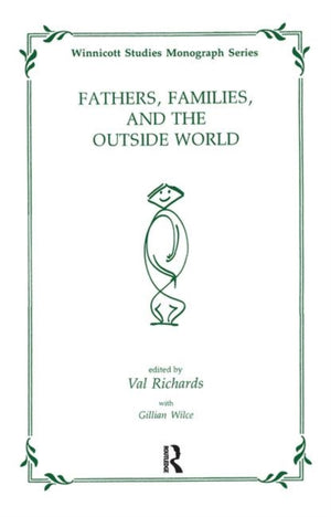 Fathers, Families and the Outside World
