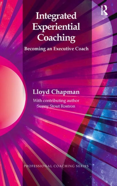 Book cover of: Integrated Experiential Coaching