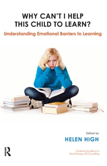 Book cover of: Why Can't I Help this Child to Learn?