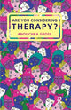 Book cover of: Are You Considering Therapy?