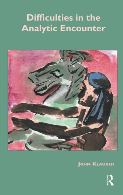 Book cover of: Difficulties in the Analytic Encounter