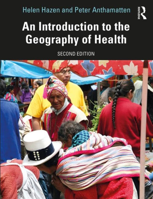 Book cover of: Introduction to the Geography of Health. By: Helen Hazen