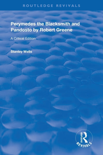 Book cover of: Perymedes the Blacksmith and Pandosto by Robert Greene. By: Stanley Wells