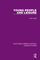 Book cover of: Young People and Leisure. By: Leigh, John