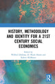 Book cover of: History, Methodology and Identity for a 21st Century Social Economics. By: Wilfred Dolfsma