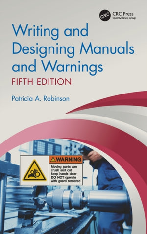 Writing and Designing Manuals and Warnings, Fifth Edition