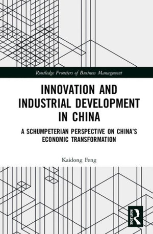 Innovation and Industrial Development in China