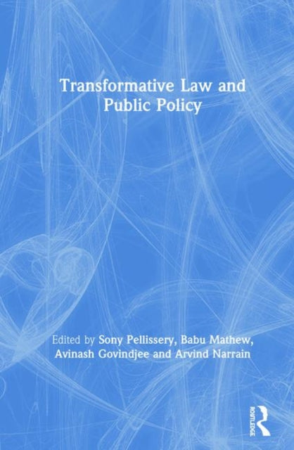 Book cover of: Transformative Law and Public Policy. By: Sony Pellissery