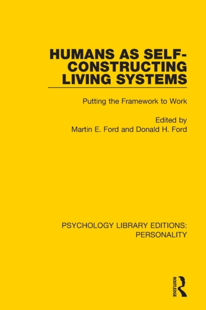 Book cover of: Humans as Self-Constructing Living Systems. By: Martin E. Ford