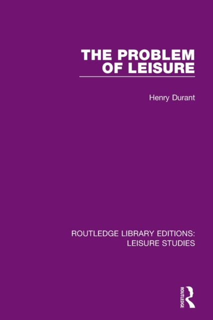 Book cover of: Problem of Leisure. By: Henry Durant