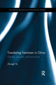 Book cover of: Translating Feminism in China. By: Zhongli Yu