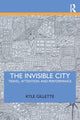 Book cover of: Invisible City. By: Kyle Gillette
