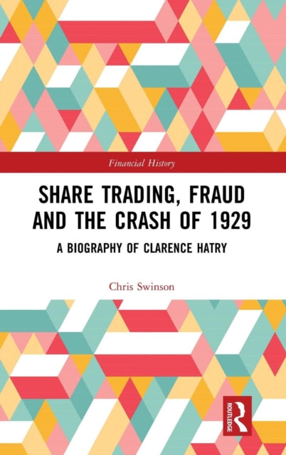 Book cover of: Share Trading, Fraud and the Crash of 1929. By: Chris Swinson