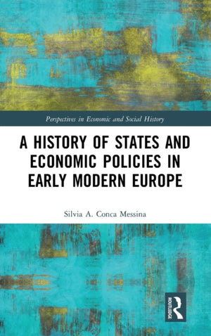 History of States and Economic Policies in Early Modern Europe