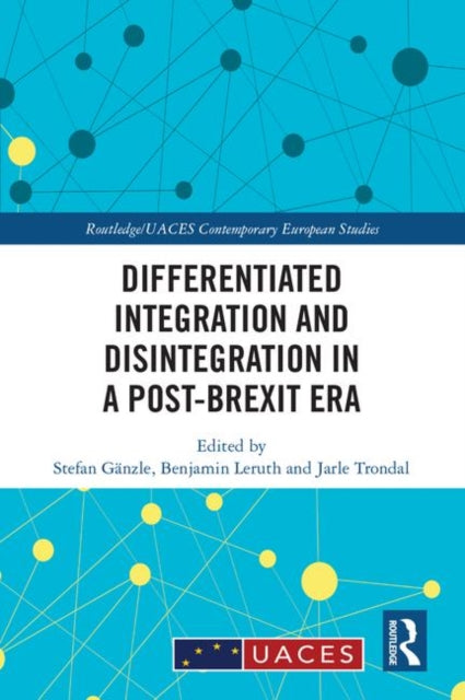 Book cover of: Differentiated Integration and Disintegration in a Post-Brexit Era. By: Stefan Gänzle
