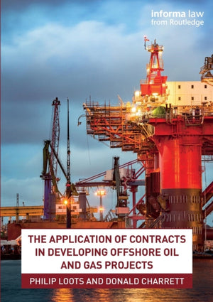 The Application of Contracts in Developing Offshore Oil and Gas Projects