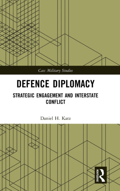 Book cover of: Defence Diplomacy. By: Daniel H. Katz