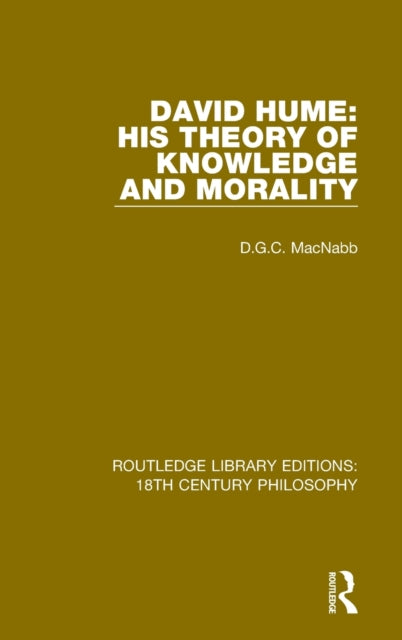Book cover of: David Hume: His Theory of Knowledge and Morality. By: D. G. C. MacNabb
