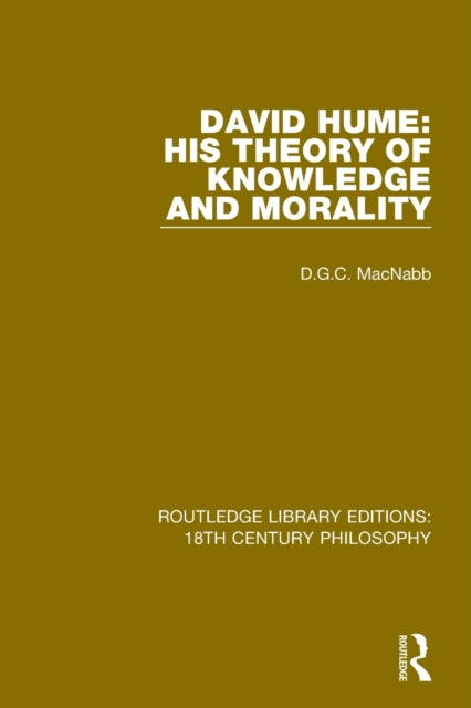 Book cover of: David Hume: His Theory of Knowledge and Morality. By: D.G.C. Macnabb