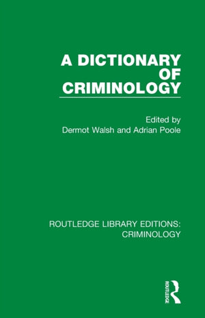 A Dictionary of Criminology
