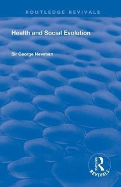 Book cover of: Health and Social Evolution. By: George Newman