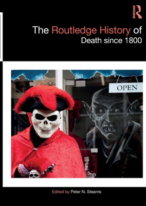 The Routledge History of Death since 1800