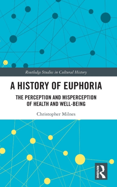 Book cover of: History of Euphoria. By: Christopher Milnes