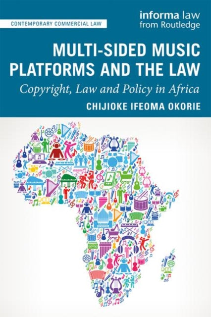 Book cover of: Multi-sided Music Platforms and the Law. By: Chijioke Ifeoma Okorie