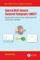 Book cover of: Spectral Multi-Detector Computed Tomography (sMDCT). By: Xiangyang Tang