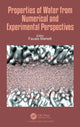 Book cover of: Properties of Water from Numerical and Experimental Perspectives. By: Fausto Martelli
