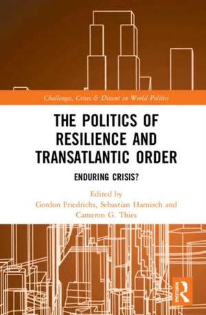 Politics of Resilience and Transatlantic Order