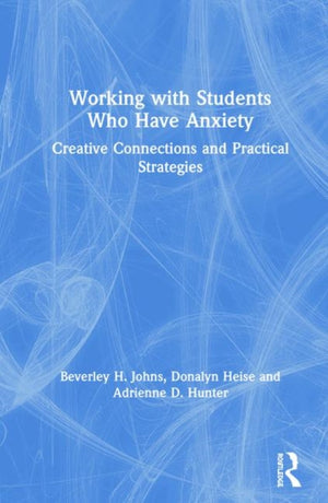 Working with Students Who Have Anxiety