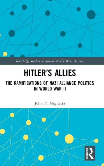 Book cover of: Hitler?s Allies. By: John P. Miglietta