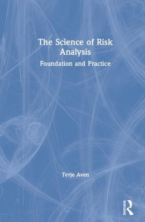 The Science of Risk Analysis
