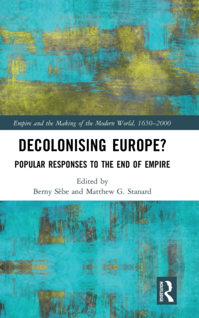 Book cover of: Decolonising Europe?. By: Berny Sèbe