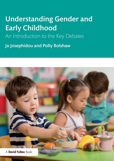 Book cover of: Understanding Gender and Early Childhood. By: Jo Josephidou