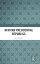 Book cover of: African Presidential Republics. By: Jean Blondel