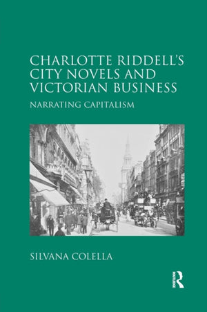 Charlotte Riddell's City Novels and Victorian Business